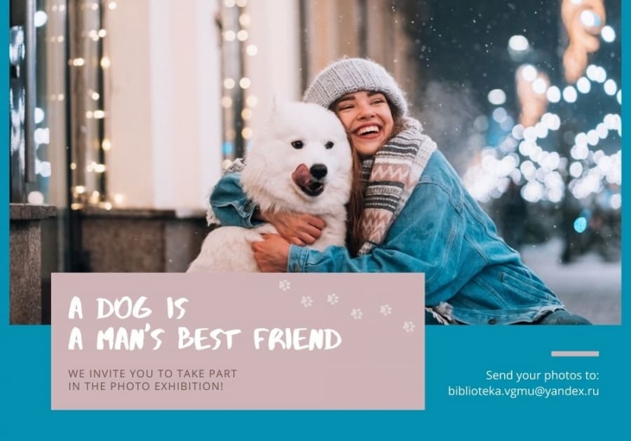 We invite readers to participate in the photo exhibition "A dog is a man's best friend"